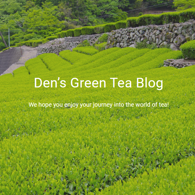 Den’s Green Tea Blog