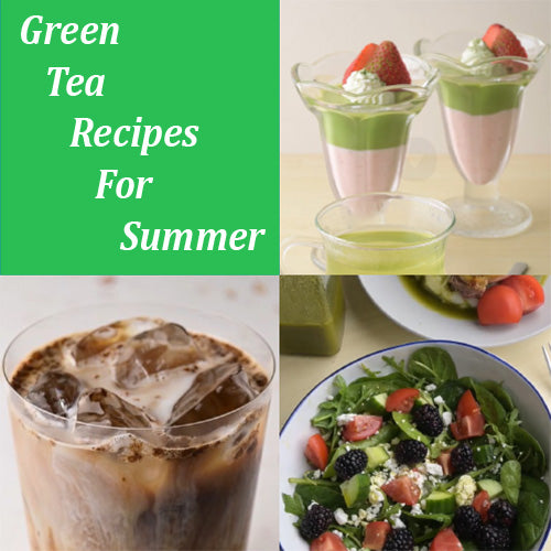 Green Tea Recipes For Summer